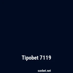 Tipobet 7119